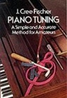 J Cree Fischer, J. Cree Fischer, Jerry Cree Fischer - Piano Tuning