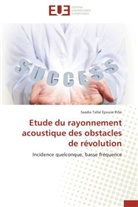 Saadia Tallal Epouse Rifai, Tallal epouse rifai- - ETUDE DU RAYONNEMENT ACOUSTIQUE DES OBSTACLES DE REVOLUTION