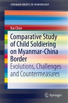 Kai Chen - Comparative Study of Child Soldiering on Myanmar-China Border