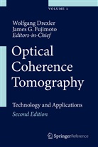 Wolfgan Drexler, Wolfgang Drexler, James G. Fujimoto, G Fujimoto, G Fujimoto - Optical Coherence Tomography, 3 Bde.