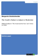 Margarete Schattschneider - The South's Failure to Adjust to Modernity