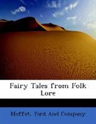 Yard and Com Moffat, Yard And Company Moffat - Fairy Tales From Folk Lore