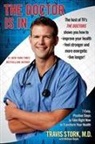Travis Stork, Travis M.D. Stork, Travis Stork M D, Travis Stork M. D., Travis Stork M.D. - The Doctor Is in