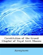 Anonymous - Constitution of the Grand Chapter of Roy