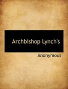 Anonymous - Archbishop Lynch's
