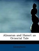 Anonymous - Almoran and Hamet an Oriental Tale