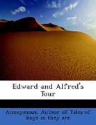 Anonymous, Author of Tales of Boys as They Are - Edward and Alfred's Tour