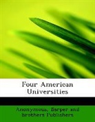 Anonymous, Barper and Brothers Publishers - Four American Universities
