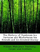 Harper And Brothers, William M Thackeray, William Makepeace Thackeray - The History of Pendennis His Fortunes an