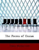 James Macpherson - The Poems of Ossian