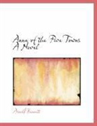 Arnold Bennett - Anna of the Five Towns a Novel