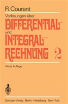 R. Courant, Richard Courant - Vorlesungen über Differentialrechnung und Integralrechnung, 2 Bde. - 2: Vorlesungen über Differential- und Integralrechnung