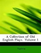 Various, Various - A Collection of Old English Plays Volum