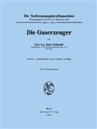 Kurt Schmidt - Die Verbrennungskraftmaschine - 1 / 2: Die Gaserzeuger