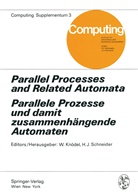 Juergen Schneider, Juergen Schneider, Knödel, W Knödel, W. Knödel, Walter Knödel... - Parallel Processes and Related Automata / Parallele Prozesse und damit zusammenhängende Automaten