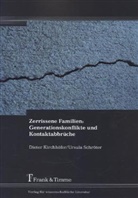 Kirchhöfe, Diete Kirchhöfer, Dieter Kirchhöfer, Schröter, Ursula Schröter - Zerrissene Familien: Generationskonflikte und Kontaktabbrüche
