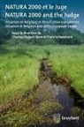 Charles-Hubert Born, Haumont Born C.-H., BORN CHARLES-HUBERT, BORN HAUMONT, Born/haumont, Charles-Hubert Born... - Natura 2000 et le juge : situation en Belgique et dans l'Union européenne. Natura 2000 and the judge : situation in B...