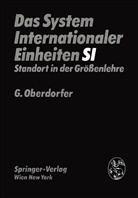 G Oberdorfer, G. Oberdorfer, Günther Oberdorfer - Das System Internationaler Einheiten (SI)