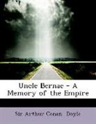 Sir Arthur Co Doyle, Sir Arthur Conan Doyle - Uncle Bernac - A Memory of the Empire (L