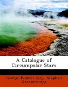 George Biddell Airy, Stephen Groombridge - A Catalogue of Circumpolar Stars