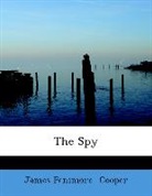 James Fenimo Cooper, James Fenimore Cooper - The Spy (Large Print Edition)