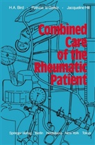 H Bird, H A Bird, H. A. Bird, Howard A. Bird, Patricia Le Gallez, J Hill... - Combined Care of the Rheumatic Patient
