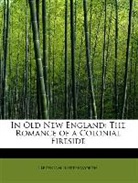 Hezekia Butterworth, Hezekiah Butterworth - In Old New England; the Romance of a Col