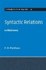 P. H. Matthews, P. H. (University of Cambridge) Matthews, Peter Matthews - Syntactic Relations