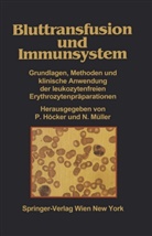 Höcker, P Höcker, P. Höcker, Paul Höcker, Müller, Müller... - Bluttransfusion und Immunsystem