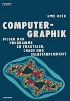 Beck, Beck, Uwe Beck - Computer Graphik