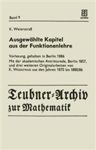 K. Weierstrass, Karl Weierstrass, R. Siegmund-Schultze, Reinhar Siegmund-Schultze, Reinhard Siegmund-Schultze - Ausgewählte Kapitel aus der Funktionenlehre