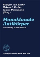 Rüdiger v. Baehr, Hubert P. Ferber, Huber P Ferber, Hubert P Ferber, Tomas Porstmann - Monoklonale Antikörper