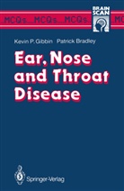 Patrick J Bradley, Patrick J. Bradley, Kevin Gibbin, Kevin P Gibbin, Kevin P. Gibbin - Ear, Nose and Throat Disease