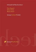 Pete Kopacek, Peter Kopacek, Rober Probst, Robert Probst, Martin Zauner - Informatik für Maschinenbauer