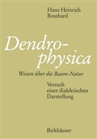 BOSSHARD, Bosshard, Hans H. Bosshard, Hans Heinrich Bosshard - Dendrophysica