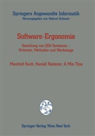 Manfre Koch, Manfred Koch, Haral Reiterer, Harald Reiterer, A Min Tjoa, Min A Tjoa - Software-Ergonomie