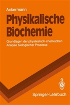 Theodor Ackermann - Physikalische Biochemie