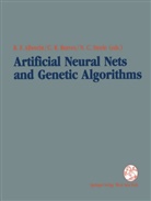 Rudolf F. Albrecht, Nigel C Steele, Coli R Reeves, Colin R Reeves, Colin Reeves, Colin R. Reeves... - Artificial Neural Nets and Genetic Algorithms (Innsbruck, Austria, 1993)