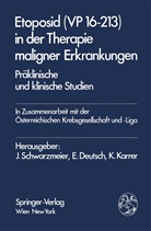 Deutsch, E Deutsch, E. Deutsch, Erwin Deutsch, K Karrer, K. Karrer... - Etoposid (VP 16-213) in der Therapie maligner Erkrankungen