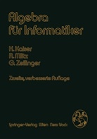 Kaiser, H Kaiser, H. Kaiser, Hans Kaiser, Mlitz, R Mlitz... - Algebra für Informatiker