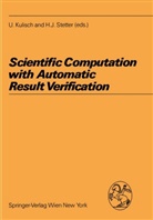 J Stetter, J Stetter, Ulric Kulisch, Ulrich Kulisch, Hans J. Stetter - Scientific Computation with Automatic Result Verification