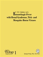 C. H. Calisher, H Calisher, C H Calisher - Hemorrhagic Fever with Renal Syndrome, Tick- and Mosquito-Borne Viruses