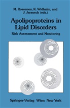 Jochen Jarausch, Maryvonne Rosseneu, Kur Widhalm, Kurt Widhalm - Apolipoproteins in Lipid Disorders