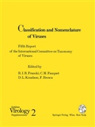 F. Brown, C. M. Fauquet, R. I. B. Francki, D. L. Knudson, D L Knudson u a, M Fauquet... - Classification and Nomenclature of Viruses