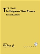 Pawel P Liberski, Pawel P. Liberski - The Enigma of Slow Viruses