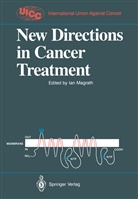 Ian Magrath, Ian T. Magrath, Ia T Magrath, Ian T Magrath - New Directions in Cancer Treatment