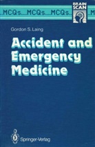 Gordon S Laing, Gordon S. Laing - Accident and Emergency Medicine