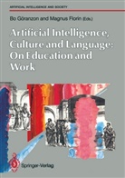 Florin, Florin, Magnus Florin, B Göranzon, Bo Göranzon - Artifical Intelligence, Culture and Language: On Education and Work