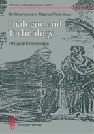 Florin, Florin, Magnus Florin, B Göranzon, Bo Göranzon - Dialogue and Technology: Art and Knowledge