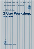 E Nicholls, J E Nicholls, J. E. Nicholls - Z User Workshop, York 1991